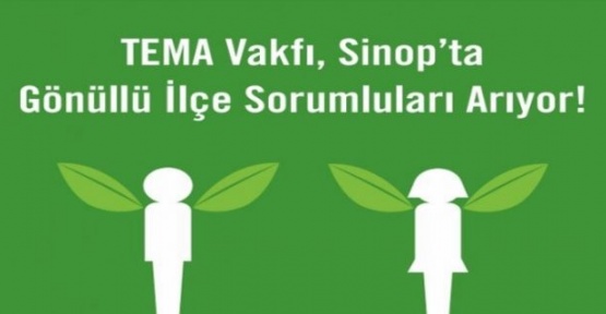 TEMA Sinop Gönüllüleri Aranıyor