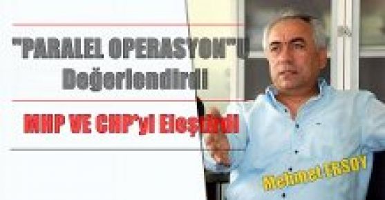 ERSOY'dan MHP ve CHP yi Eleştirdi