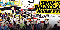 Karadenizli balıkçılar Sinop'ta isyan etti