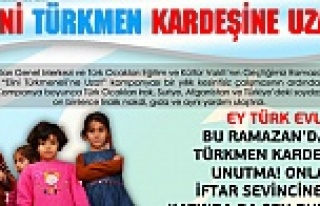 Bu Ramazan'da Elini Türkmen Kardeşine Uzat!